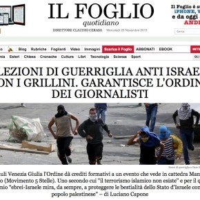 In Friuli giornalisti a lezione dai grillini: “Lo Stato d’Israele è una bestialità”